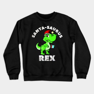 Christmas Kids Gift Santa Dinosaur Santa-Saurus Rex Crewneck Sweatshirt
